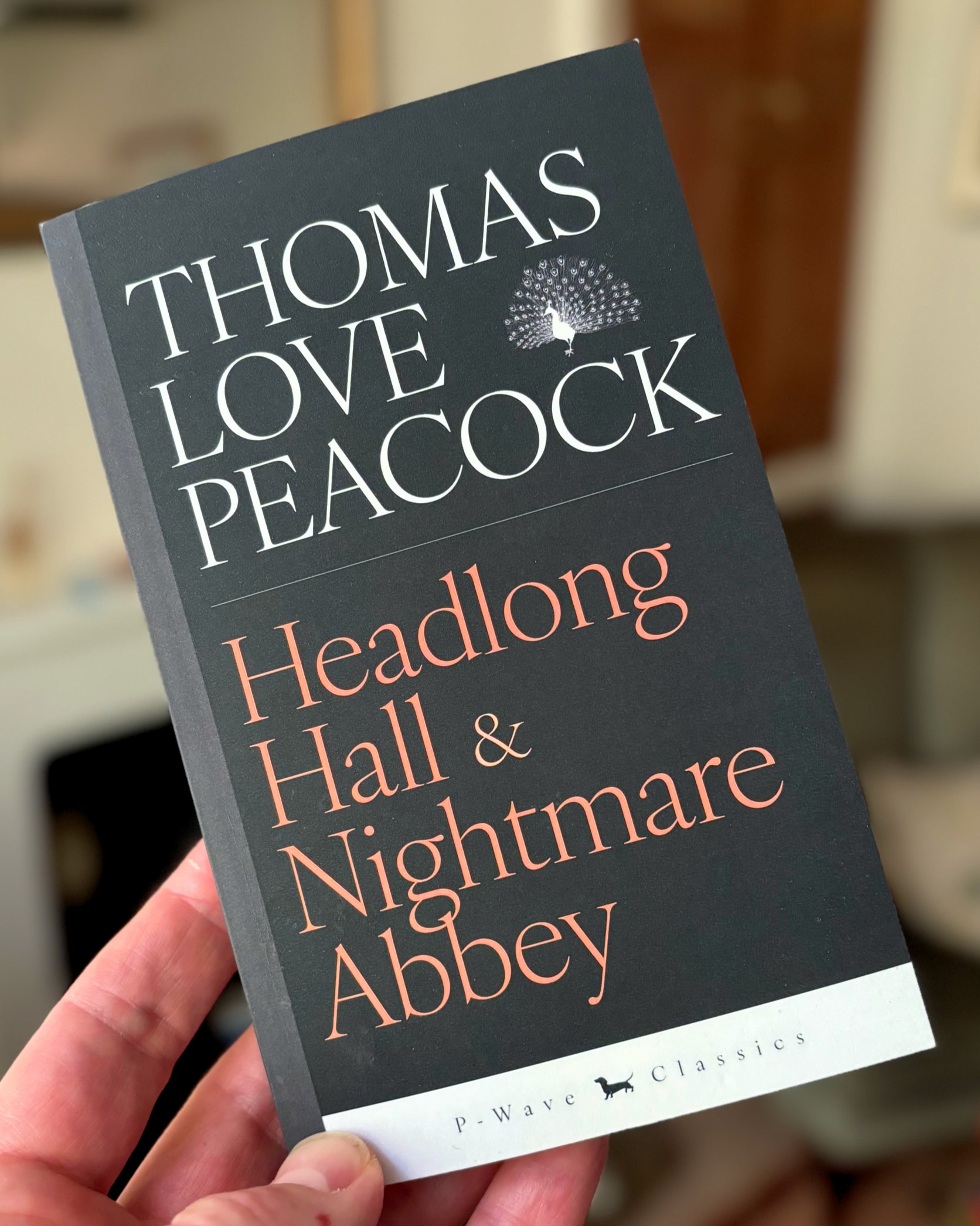 Headlong Hall and Nightmare Abbey by Thomas Love Peacock from P-Wave Classics