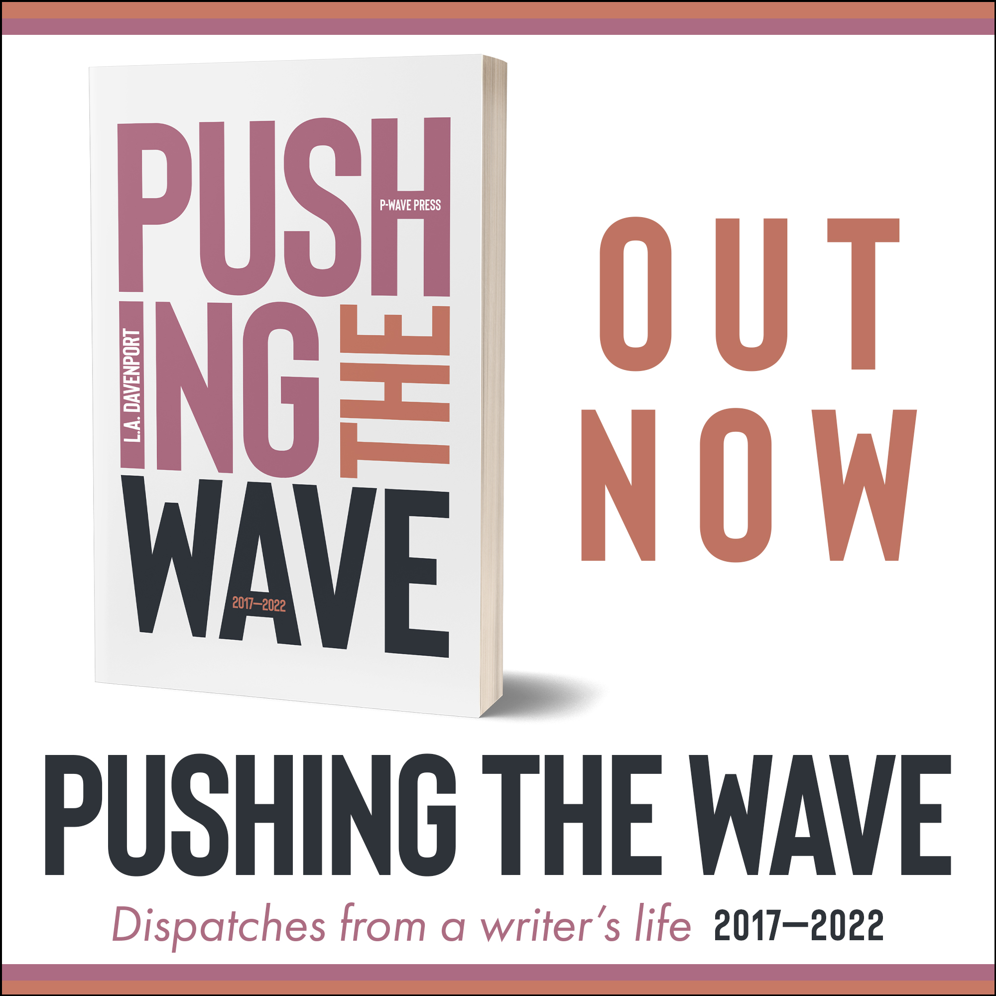 Pushing the Wave 2017-2022 Out Now