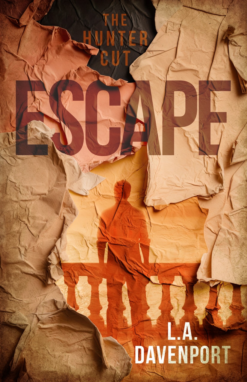 Escape: The Hunter Cut by LA Davenport