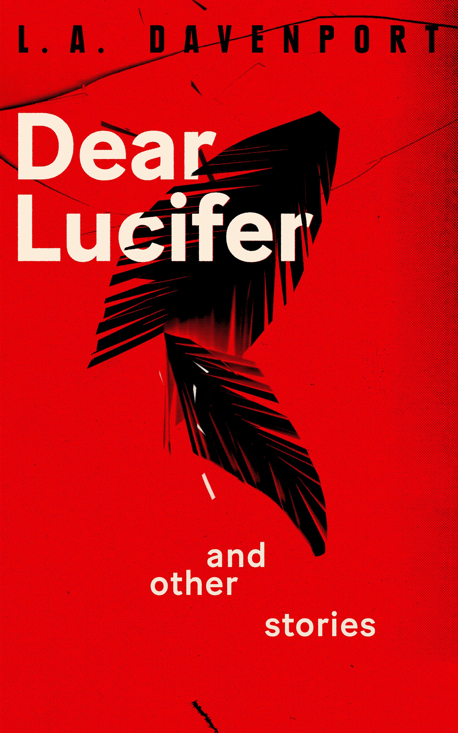 Dear Lucifer and Other Stories by LA Davenport