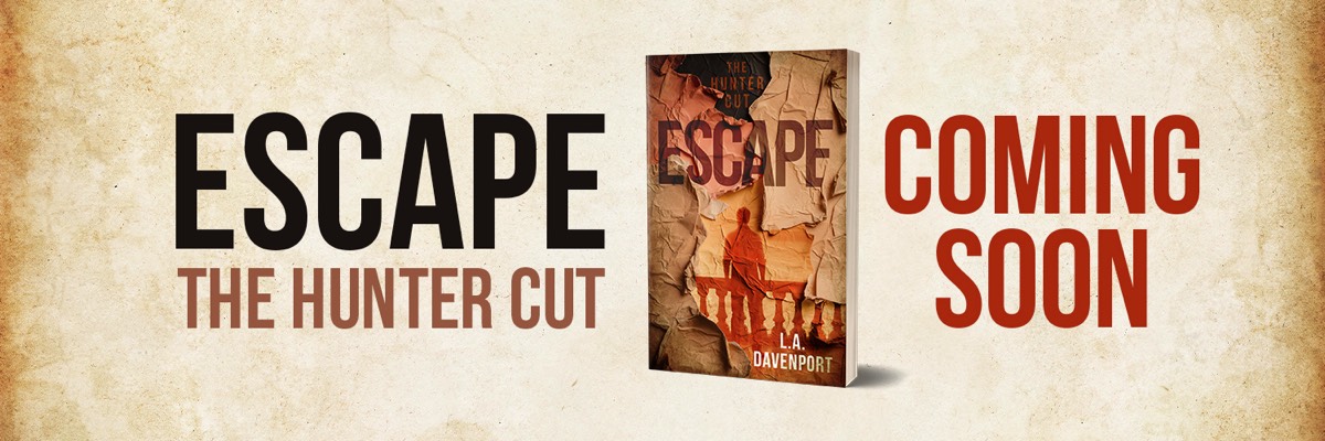 Escape: The Hunter Cut COMING SOON